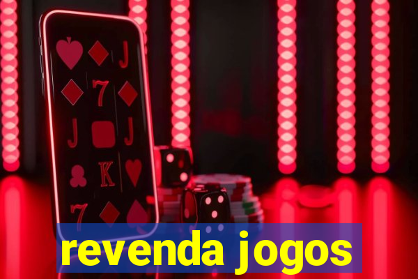 revenda jogos
